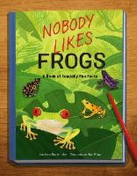 Enlarge image Cover: Nobody Likes Frogs - Little Bigfoot