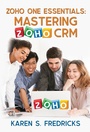 Cover: Zoho One Essentials - ePublishing Works!