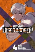 Cover: Go! Go! Loser Ranger! 4 - Kodansha Comics