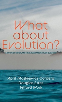 Enlarge image Cover: What about Evolution? - Cascade Books
