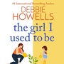 Cover: The Girl I Used To Be - Boldwood Books Ltd