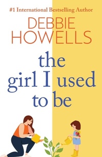 Enlarge image Cover: The Girl I Used To Be - Boldwood Books Ltd