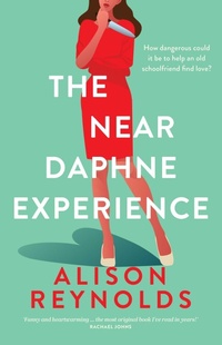 Enlarge image Cover: The Near Daphne Experience - Affirm Press