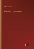 Cover: A glossary of cornish names - Outlook Verlag