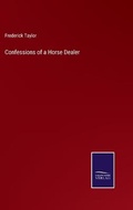 Cover: Confessions of a Horse Dealer - Salzwasser-Verlag