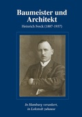 Cover: Baumeister und Architekt Heinrich Ferck (1887-1937) - Books on Demand