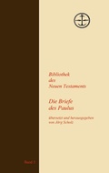 Cover: Die Briefe des Paulus - Bibliothek des Neuen Testaments
