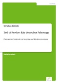 Cover: End of Product Life deutscher Fahrzeuge - diplom.de
