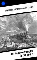 Cover: The Railway Conquest of the World - Sharp Ink
