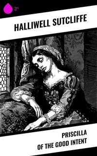 Enlarge image Cover: Priscilla of the Good Intent - Sharp Ink