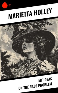 Enlarge image Cover: My Ideas on the Race Problem - Sharp Ink