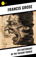 Cover: 1811 Dictionary of the Vulgar Tongue - Sharp Ink