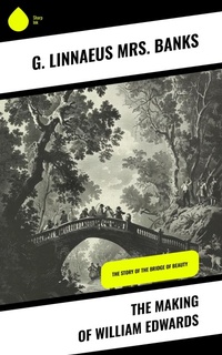 Enlarge image Cover: The Making of William Edwards - Sharp Ink