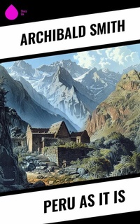 Abbildung von: Peru as It Is - Sharp Ink