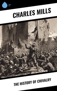 Enlarge image Cover: The History of Chivalry - Sharp Ink
