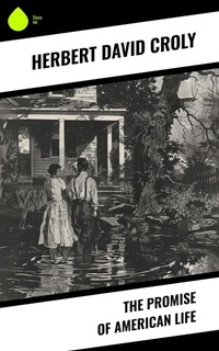 Enlarge image Cover: The Promise of American Life - Sharp Ink
