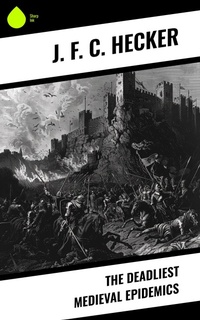 Enlarge image Cover: The Deadliest Medieval Epidemics - Sharp Ink