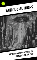 Cover: The Greatest Science Fiction Classics of All Time - Sharp Ink