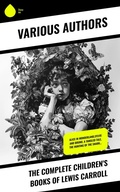 Cover: The Complete Children's Books of Lewis Carroll - Sharp Ink