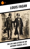 Cover: The Life and Letters of Sir Anthony Panizzi, K.C.B. - Sharp Ink