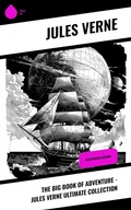 Cover: The Big Book Of Adventure - Jules Verne Ultimate Collection - Sharp Ink