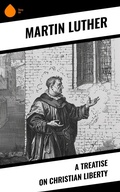 Cover: A Treatise on Christian Liberty - Sharp Ink