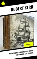 Cover: A General History and Collection of Voyages and Travels - Sharp Ink