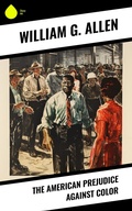 Cover: The American Prejudice Against Color - Sharp Ink