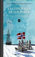 Cover: La conquista de los polos - N&oacute;rdica Libros