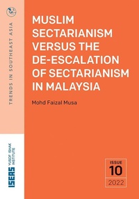 Abbildung von: Muslim Sectarianism versus the De-escalation of Sectarianism in Malaysia - ISEAS