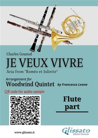 Abbildung von: Flute part of "Je veux vivre" for Woodwind Quintet - Glissato Edizioni Musicali