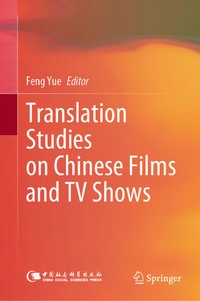 Abbildung von: Translation Studies on Chinese Films and TV Shows - Springer