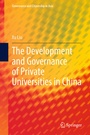 Cover: The Development and Governance of Private Universities in China - Springer