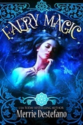 Cover: Faery Magic (A Fair Folk Saga, #1) - Merrie Destefano