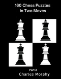 Cover: 160 Chess Puzzles in Two Moves, Part 3 - Chess Is Fun