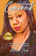 Cover: Claim Your Comeback - Living Healed Publishing