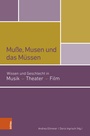 Cover: Mu&szlig;e, Musen und das M&uuml;ssen - B&ouml;hlau