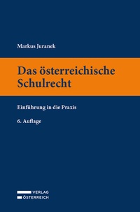 Abbildung von: Das österreichische Schulrecht - Verlag Österreich
