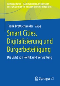 Abbildung von: Smart Cities, Digitalisierung und Bürgerbeteiligung - Springer VS