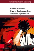 Cover: Corona-Pandemie: Diverse Zug&auml;nge zu einem aktuellen Superdiskurs - Brill Deutschland