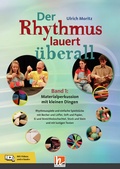 Cover: Der Rhythmus lauert &uuml;berall. Band 1: Materialperkussion mit kleinen Dingen - Helbling Verlag