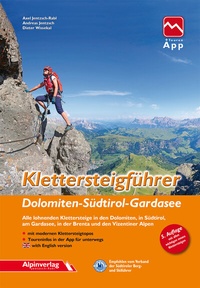 Abbildung von: Klettersteigführer Dolomiten, Südtirol, Gardasee - Alpinverlag