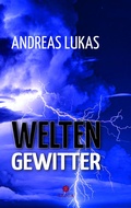 Cover: WELTENGEWITTER - Spica Verlag GmbH