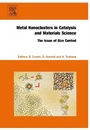 Cover: Metal Nanoclusters in Catalysis and Materials Science: The Issue of Size Control - Elsevier