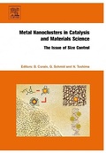 Cover: Metal Nanoclusters in Catalysis and Materials Science: The Issue of Size Control - Elsevier