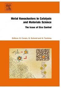 Enlarge image Cover: Metal Nanoclusters in Catalysis and Materials Science: The Issue of Size Control - Elsevier