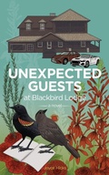Cover: Unexpected Guests at Blackbird Lodge - Encore Books