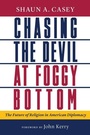Cover: Chasing the Devil at Foggy Bottom - William B Eerdmans Publishing Co