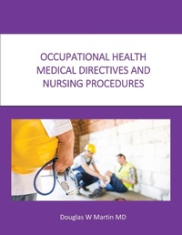 Abbildung von: Occupational Health Medical Directives and Nursing Procedures - Martin Occupational Medicine, PC