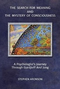 Cover: The Search For Meaning and The Mystery of Consciousness - Karnak Press